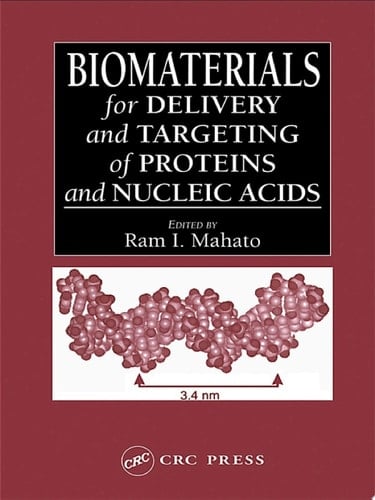 Biomaterials for Delivery and Targeting of Proteins and Nucleic Acids
