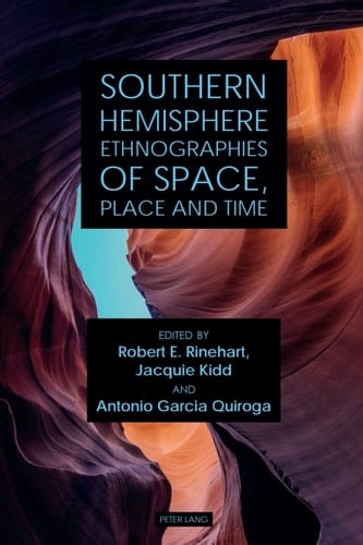 Southern Hemisphere Ethnographies of Space, Place, and Time