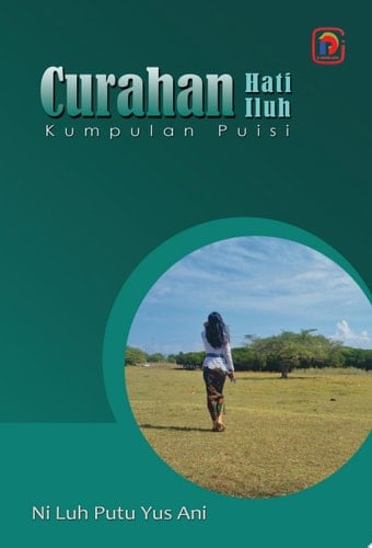 CURAHAN HATI ILUH Kumpulan Puisi