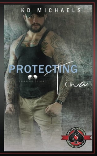 Protecting Tina: (Special Forces: Operation Alpha) (Guardians of Hope)