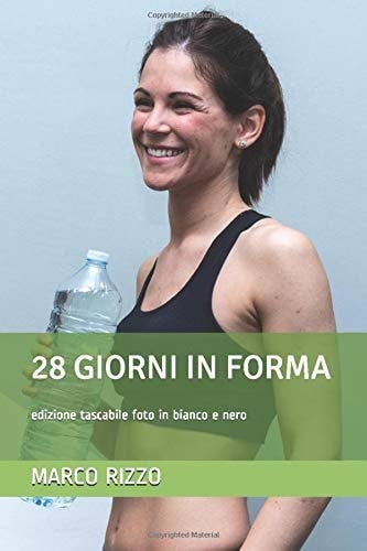 28 Giorni in Forma Edizione Tascabile Foto in Bianco e Nero