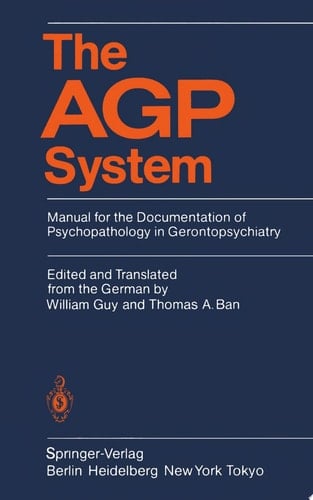 The AGP System Manual for the Documentation of Psychopathology in Gerontopsychiatry