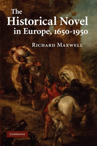 The Historical Novel in Europe, 1650-1950