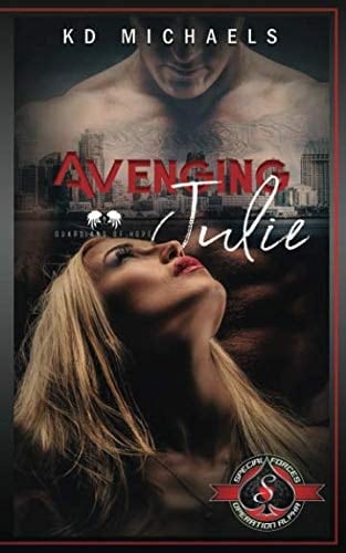 Avenging Julie: (Special Forces: Operation Alpha) (Guardians of Hope)
