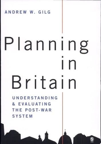 Planning in Britain Understanding and Evaluating the Post-War System