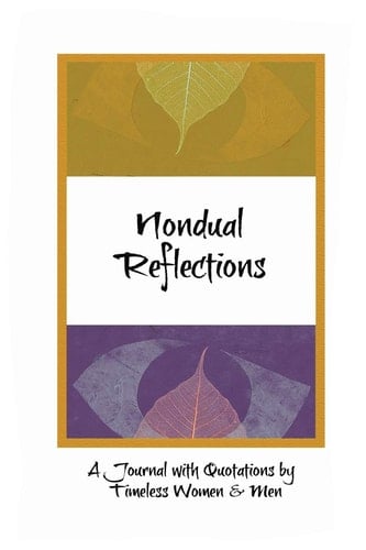 Nondual Reflections A Journal with Quotations by Timeless Women and Men