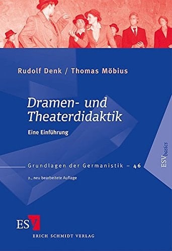 Dramen- und Theaterdidaktik eine Einführung