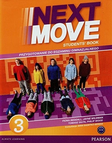 Next Move 3 Students' Book : Przygotowanie Do Egzaminu Gimnazjalnego
