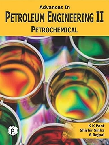 Advances In Petroleum Engineering-II, Petrochemical (Chemical Technology Series)