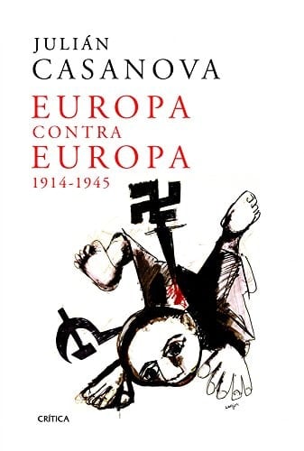 Europa contra Europa 1914-1945