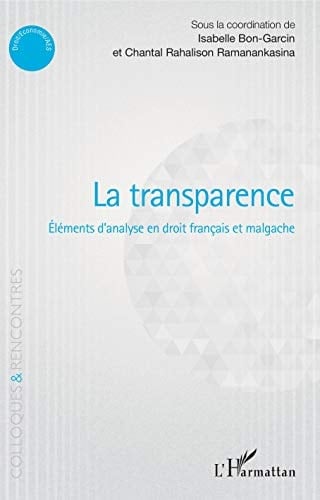 La transparence éléments d'analyse en droit français et malgache