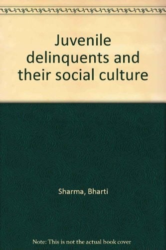 Juvenile delinquents and their social culture