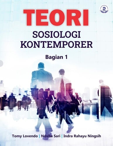 TEORI SOSIOLOGI KONTEMPORER: Bagian 1