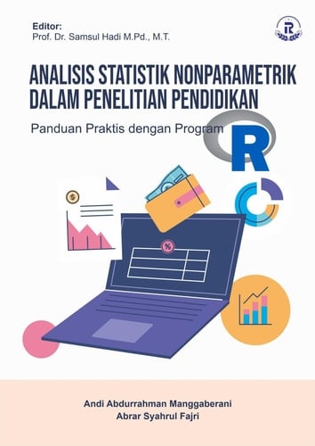 ANALISIS STATISTIK NONPARAMETRIK DALAM PENELITIAN PENDIDIKAN: Panduan Praktis dengan Program R