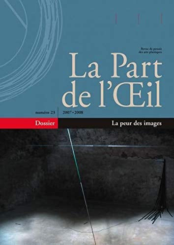 Dossier: La peur des images