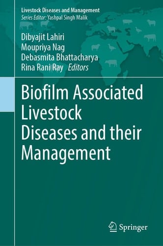 Biofilm Associated Livestock Diseases and their Management