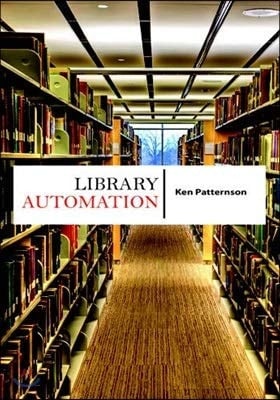 Library Automation [Hardcover] [Jan 01, 2017] Ken Patternson