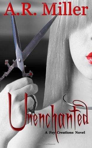Unenchanted A Fey Creations Novel