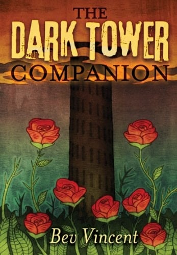The Dark Tower Companion A Guide to Stephen King's Epic Fantasy