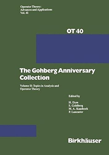 The Gohberg Anniversary Collection Volume I: The Calgary Conference and Matrix Theory Papers and Volume II: Topics in Analysis and Operator Theory