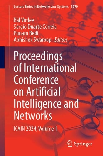 Proceedings of International Conference on Artificial Intelligence and Networks ICAIN 2024, Volume 1