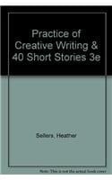Practice of Creative Writing & 40 Short Stories 3e
