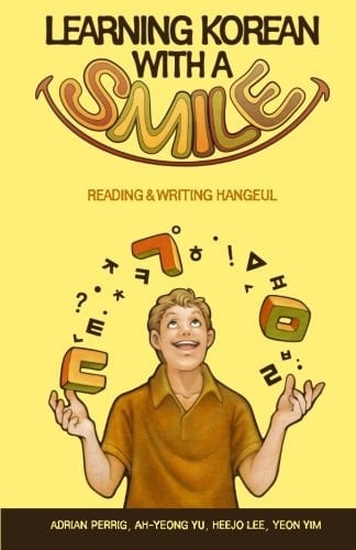 Learning Korean with a Smile Reading and Writing Hangeul