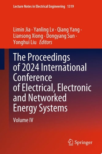 The Proceedings of 2024 International Conference of Electrical, Electronic and Networked Energy Systems
