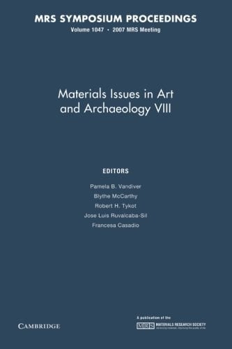 Materials Issues in Art and Archaeology VIII: Volume 1047