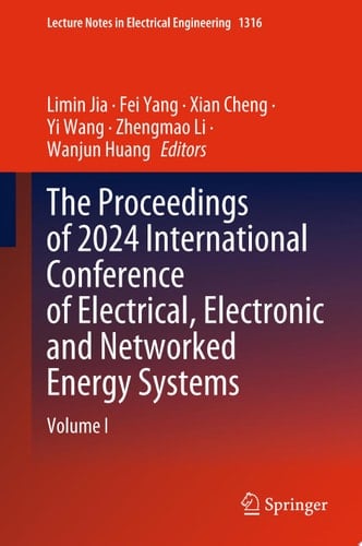 The Proceedings of 2024 International Conference of Electrical, Electronic and Networked Energy Systems