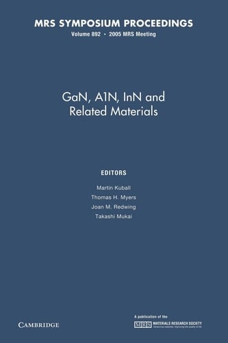 GaN, AIN, InN and Related Materials: Volume 892