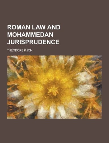 Roman Law and Mohammedan Jurisprudence