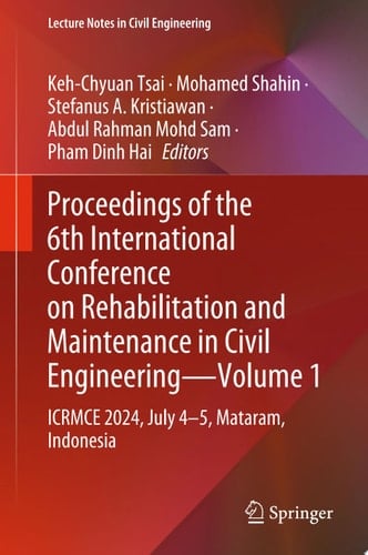 Proceedings of the 6th International Conference on Rehabilitation and Maintenance in Civil Engineering—Volume 1