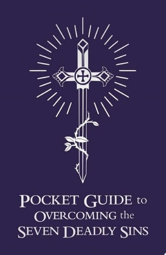 Pocket Guide to Overcoming the Seven Deadly Sins