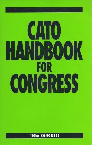 Cato Handbook for Congress 105th Congress