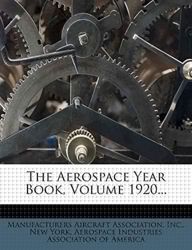 The Aerospace Year Book, Volume 1920...