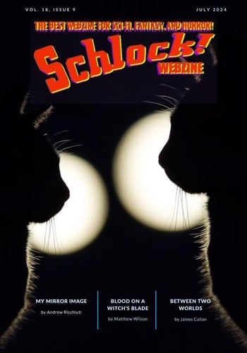 Schlock! Webzine: Volume 18 Issue 9