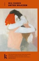 Unter Dojczen Roman. »Ein eindringliches, einfühlsames Buch in wunderbar klarer Sprache.« Welt am Sonntag