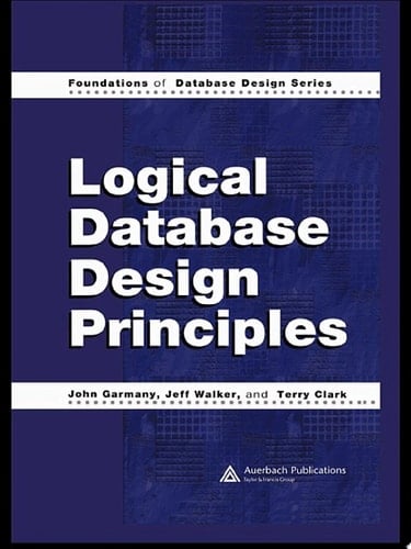 Logical Database Design Principles