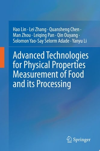 Advanced Technologies for Physical Properties Measurement of Food and its Processing