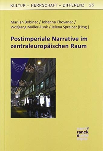 Postimperiale Narrative im zentraleuropäischen Raum