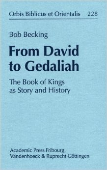 From David to Gedaliah The Book of Kings as Story and History