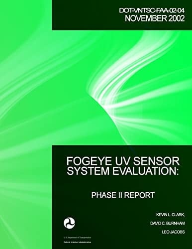 FogEye UV Sensor System Evaluation Phase II Report