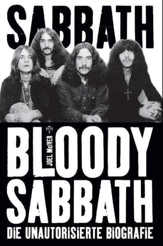 Sabbath Bloody Sabbath die unautorisierte Biografie ; [1968 - 2011]