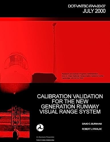 Calibration Validation for the New Generation Runway Visual Range System