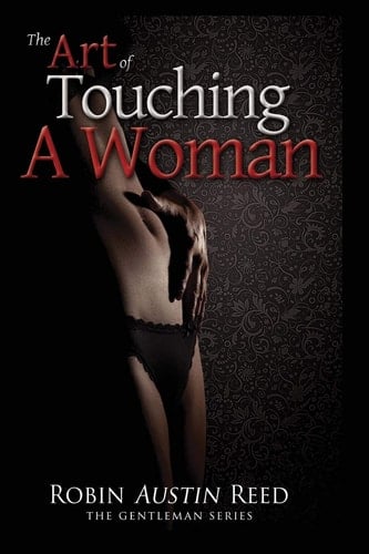 The Art of Touching a Woman