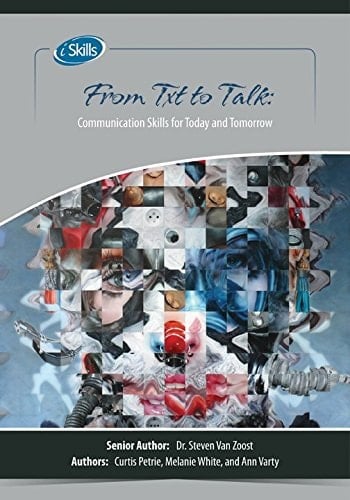 Iskills from Txt to Talk Comm Unication Skills for Today And