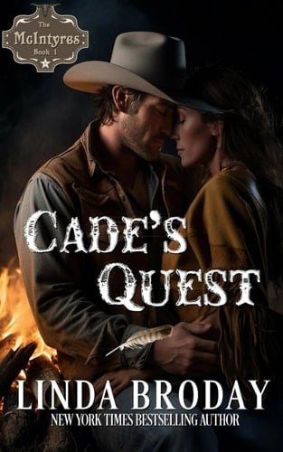 Cade's Quest: (Book 1 Sweet Western Romance) (The McIntyres)