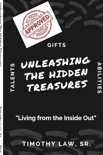 Unleashing The Hidden Treasures Living from the Inside Out