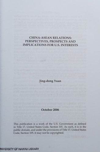 China ASEAN Relations Perspectives, Prospects &_Implications for U.S. Interests (2006 publication)